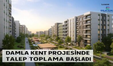 Damla Kent Projesi’nde talep toplama için son gün: Yarın!