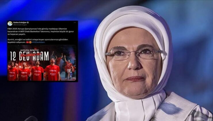 Emine Erdoğan’dan A Milli Basketbol Takımı’na tebrik!
